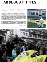 published in 9 Magazine, April/May 2013, this is contemporary treatment of the photos of Porsche enthusiast Don Janssen, who spent the 1950s in Europe going to many of the great motor-racing events.