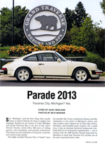 published in Porsche Panorama Magazine, February 2013, this is the introductory article for Porsche Parade 2013, describing the event and its venue, Traverse City, Michigan